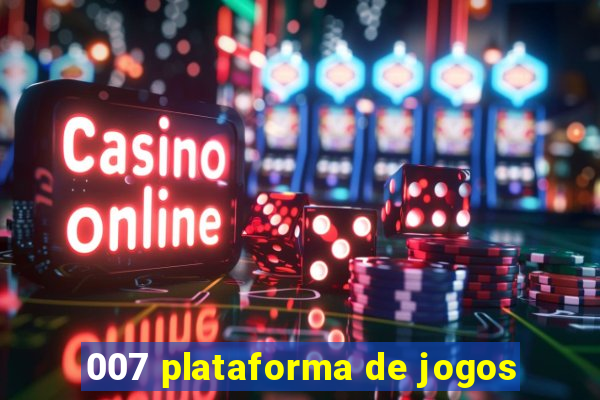 007 plataforma de jogos